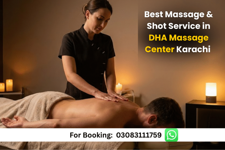 Read more about the article Best Massage Shot Services in DHA Massage Center Karachi 2025