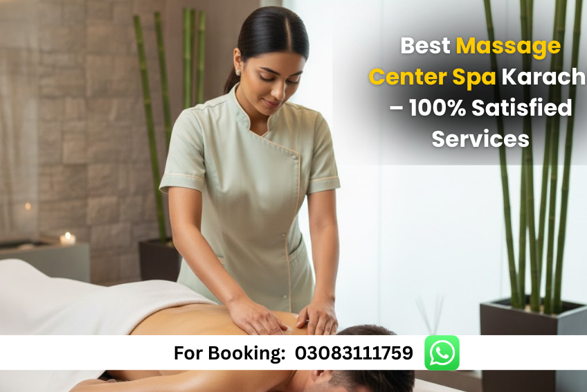 Read more about the article Best Massage Center Spa Karachi – 100% Satisfied Services