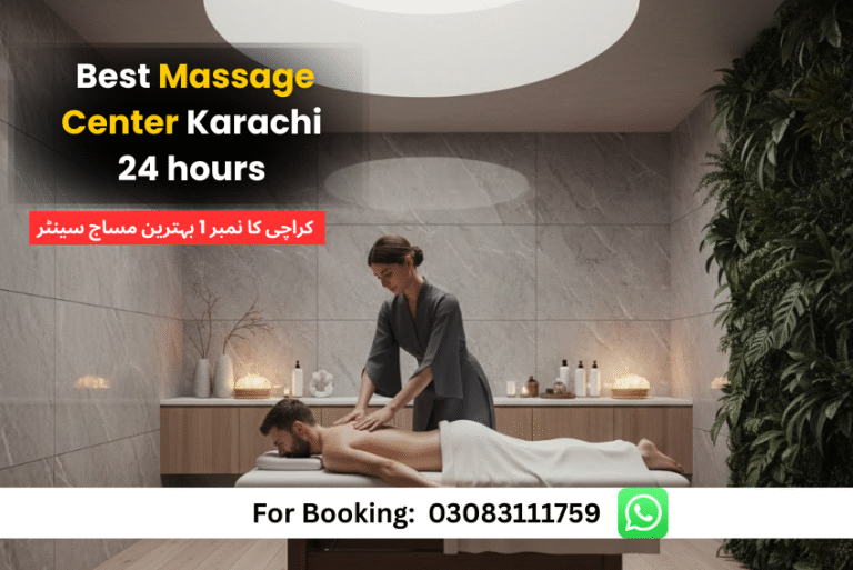 Read more about the article Best Massage Center Karachi 24 Hours – Health & Wellness