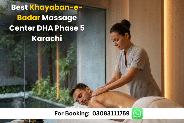 Read more about the article Best Khayaban-e-Badar Massage Center DHA Phase 5 Karachi