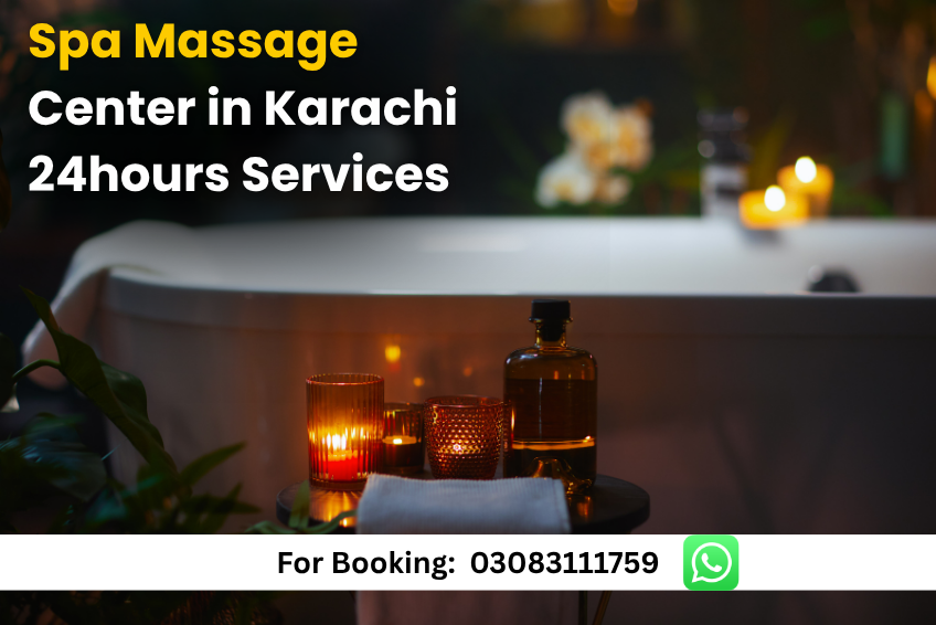 Read more about the article Best Spa Massage Center in Karachi 24hours Services